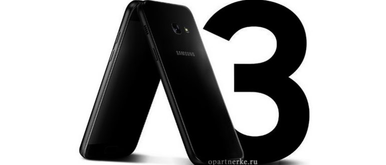 Обзор Samsung Galaxy A3 (2017) SM-A320F: