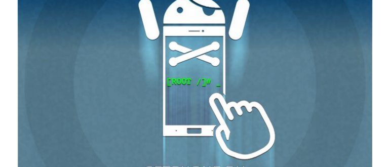 Как получить root-права на Android и что это